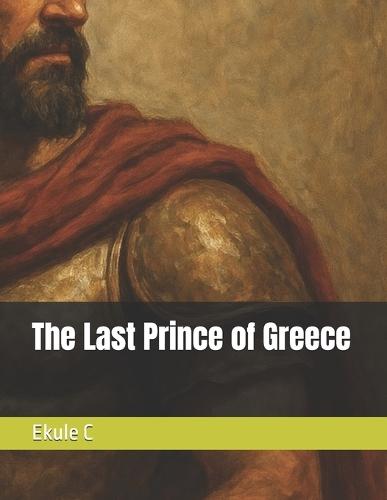 The Last Prince of Greece