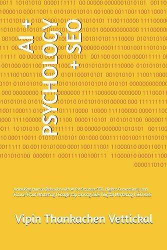 AI + Psychology + SEO: Unlocking Human Behavior with AI for Smarter SEO, Higher Conversions, and Future-Proof Marketing Google top ranking 2025 Digital Marketing SEO 2025