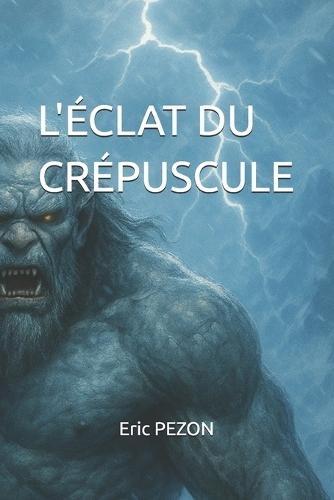 L'éclat du crépuscule