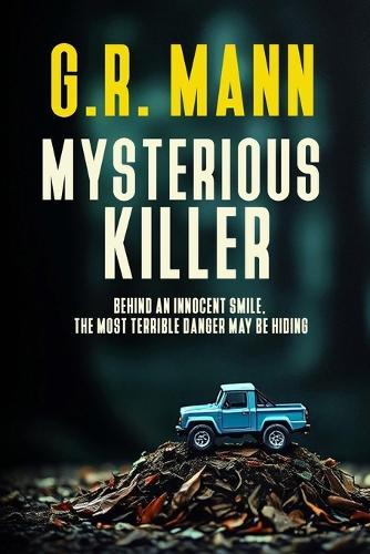 Mysterious Killer: A psychological thriller with an unexpected killer and disturbing revelations