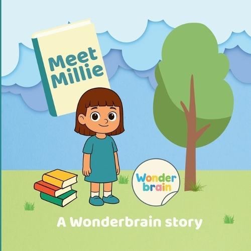 Meet Millie: A Wonderbrain Story