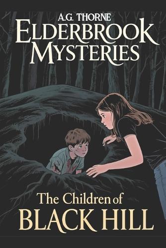 The Children of Black Hill: Elderbrook Mysteries