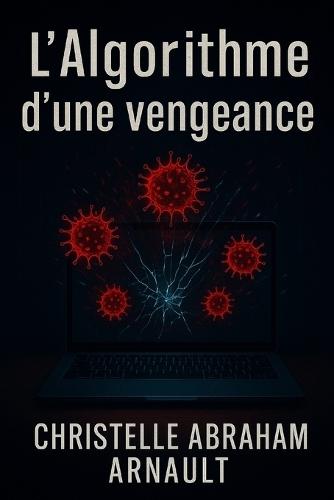 l'algorithme d'une vengeance