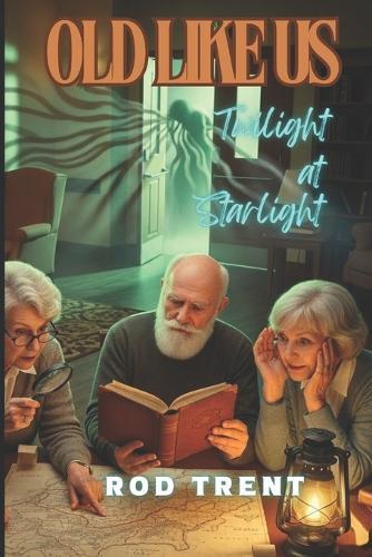 Old Like Us: Twilight at Starlight