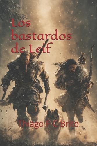 Los bastardos de Leif