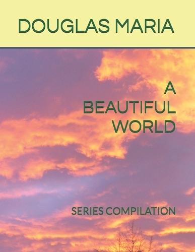A Beautiful World: Series Compilation