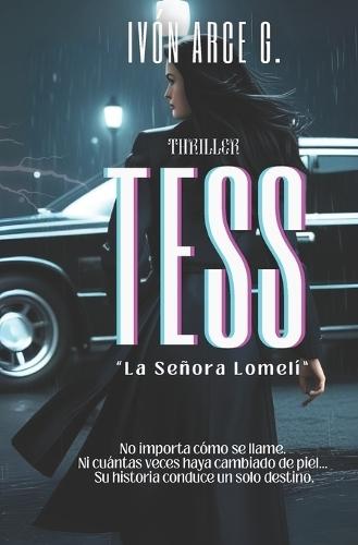 Tess: El caso de la Sra. Lomelí