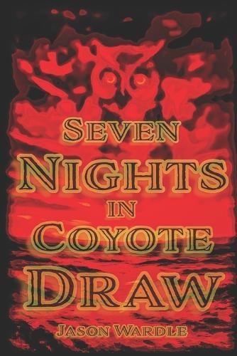 Seven Nights in Coyote Draw