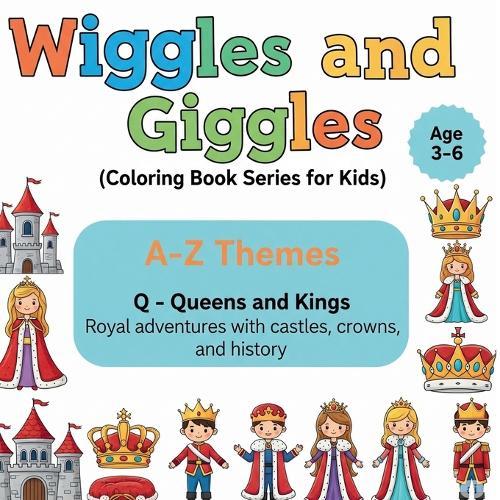 A - Z Themes: Q - Queens and Kings.: Royal adventures with castles, crowns and history