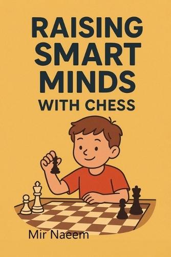 Raising Smart Minds with Chess