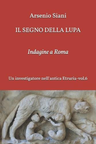 Il segno della lupa: Indagine a Roma