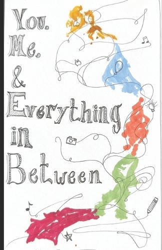 You, Me, & Everything In Between