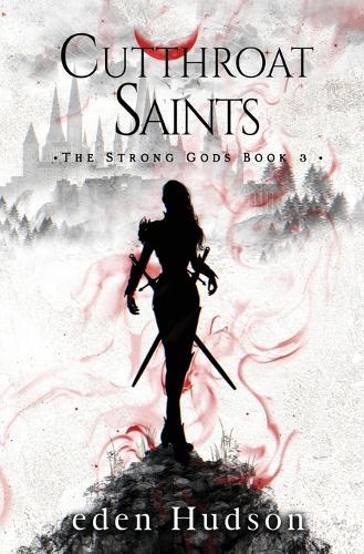 Cutthroat Saints: A Sword and Sorcery Adventure
