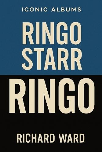 Iconic Albums - Ringo Starr - Ringo