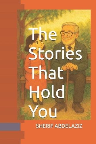 The Stories That Hold You