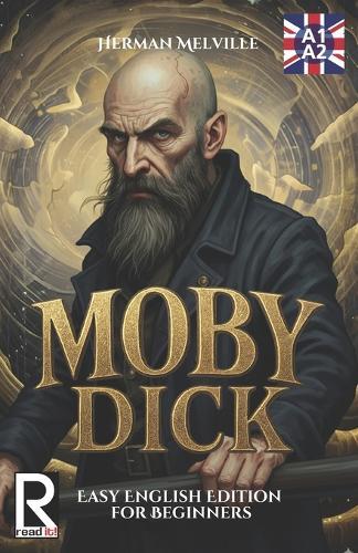 Moby Dick Easy English Edition for Beginners. A1-A2: Learn English through Classic Stories - Graded Reader Level A1-A2