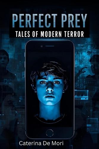 Perfect Prey: Tales of Modern Terror