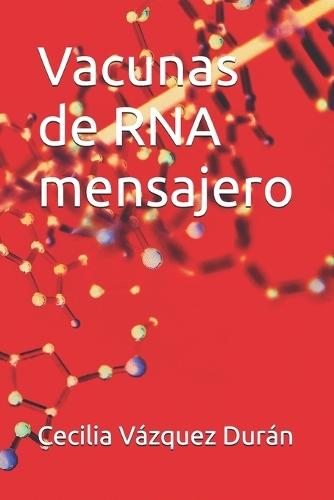 Vacunas de RNA mensajero
