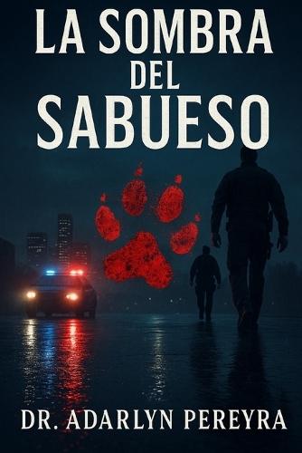 La Sombra Del Sabueso: Cuando la cacería comienza, nadie está a salvo