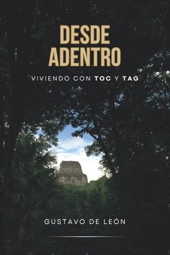 Desde Adentro: Viviendo con TOC y TAG