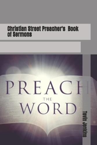 Christian Street Preacher's Book of Sermons