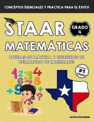 STAAR Matemáticas de 4° grado: Pruebas de práctica y ejercicios de desarrollo de habilidades