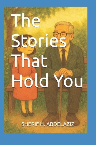 The Stories That Hold You