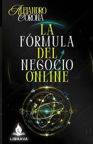 La Fórmula del Negocio Online