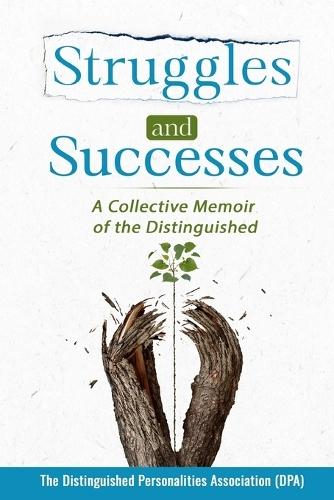 Struggles and Successes: A Collective Memoir of the Distinguished