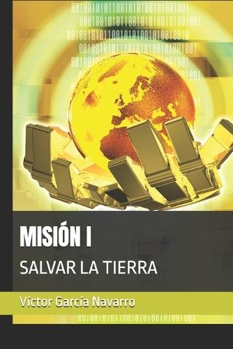 Misión I: Salvar La Tierra