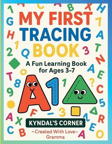 My First Tracing Book: A Fun Learning Book for Ages 3-7