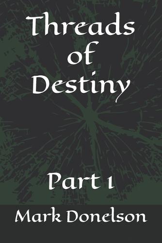 Threads of Destiny