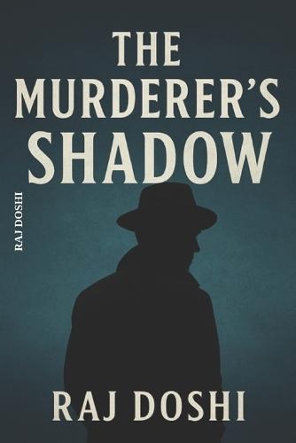 The Murderer's Shadow: The Price of Silence