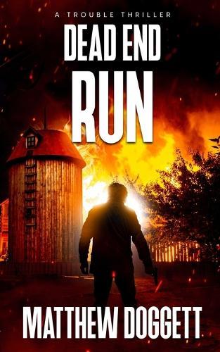 Dead End Run: A Trouble Thriller