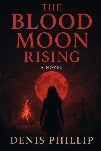 The Blood Moon Rising