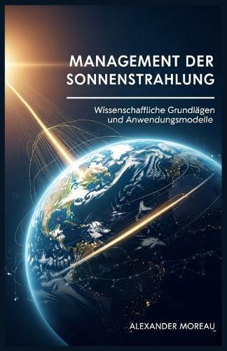 Management Der Sonnenstrahlung: Wissenschaftliche Grundlagen und Anwendungsmodelle
