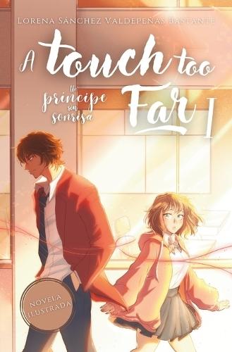 A Touch too Far I: Un príncipe sin sonrisa