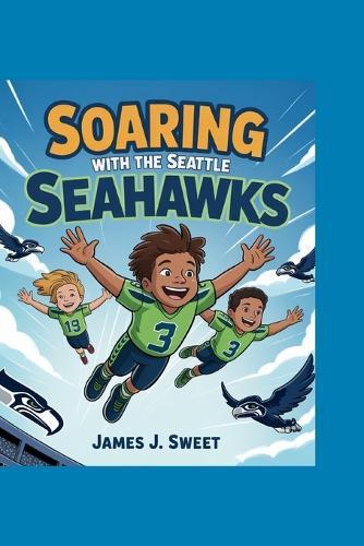 Soaring with the Seattle Seahawks