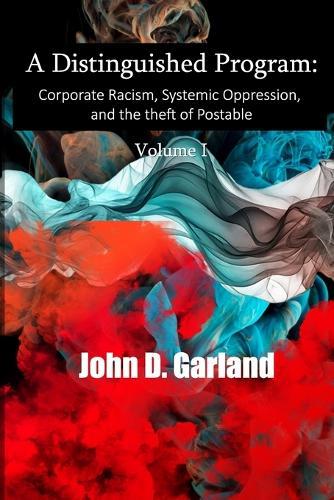 A Distinguished Program: Corporate Racism, Systemic Oppression and the Theft of Postable
