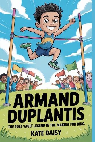 Armand Duplantis: The pole vault legend in the making for kids