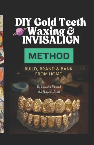 Diy Gold Teeth Waxing & Invisalign Method