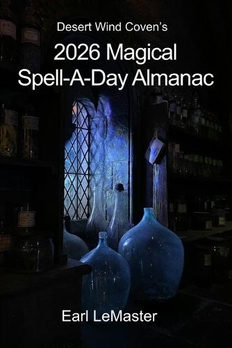 Desert Wind Coven's 2026 Spell-A-Day Almanac