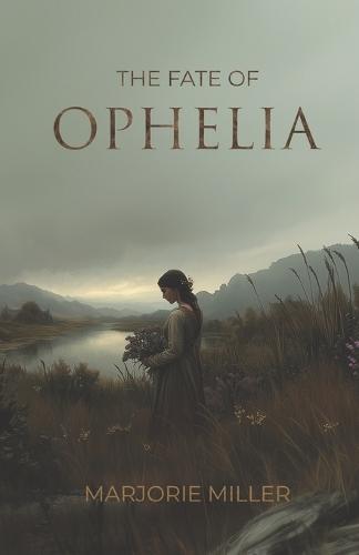 The Fate of Ophelia