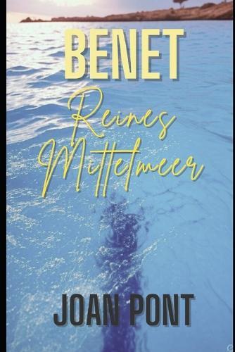 Benet: Reines Mittelmeer