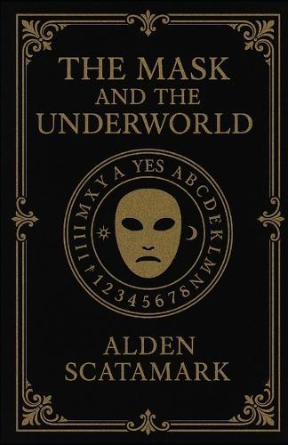 The Mask and the Underworld