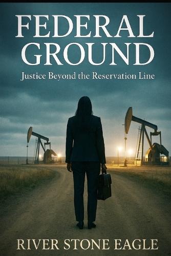 Federal Ground: Justice Beyond the Reservation Line