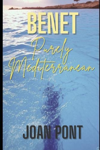Benet: Purely Mediterranean