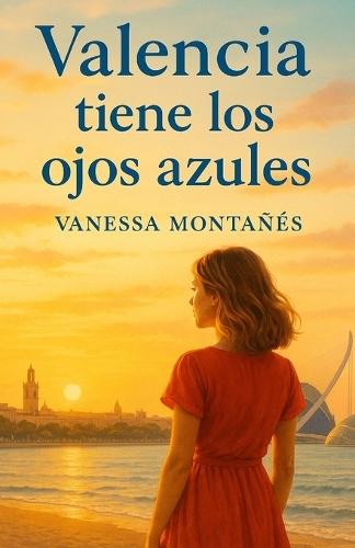 Valencia Tiene Los Ojos Azules