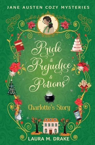 Charlotte's Story: Pride & Prejudice & Potions