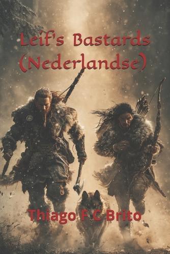 Leif's Bastards (Nederlandse)